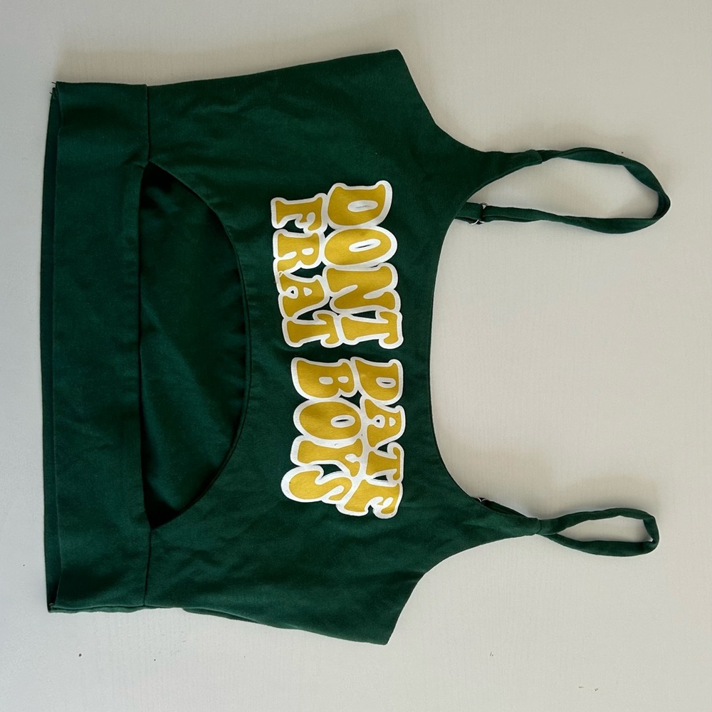 “don’t date frat boys” green crop top